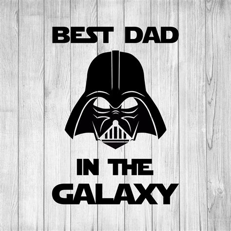 Download 5+ Best Dad in the Galaxy SVG Crafts